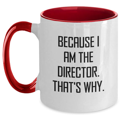 Director Gift for Him Inspiring Keepsake Mug - Because I Am The - Main