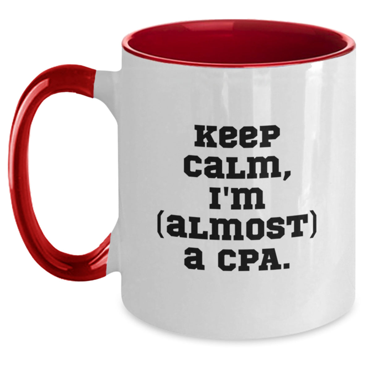 Cpa Keepsake Mug A Lighthearted Gift for Him - Keep Calm, I'm (Almost) A - Main