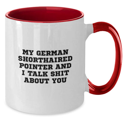 German Shorthaired Pointer Dog Gifts, Funny Quote Mugs for Men, Women, Friends - Gifts from Family and Friends for Graduate Lovers, Unique Two Tone Coffee Mug for Graduation - Additional