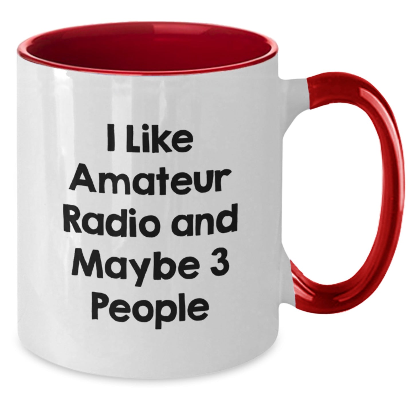 Funny Amateur Radio Gifts for Men from Friends - Two Tone Coffee Mug, 'I Like Amateur Radio And Maybe 3 People' - Christmas Unique Presents - Additional