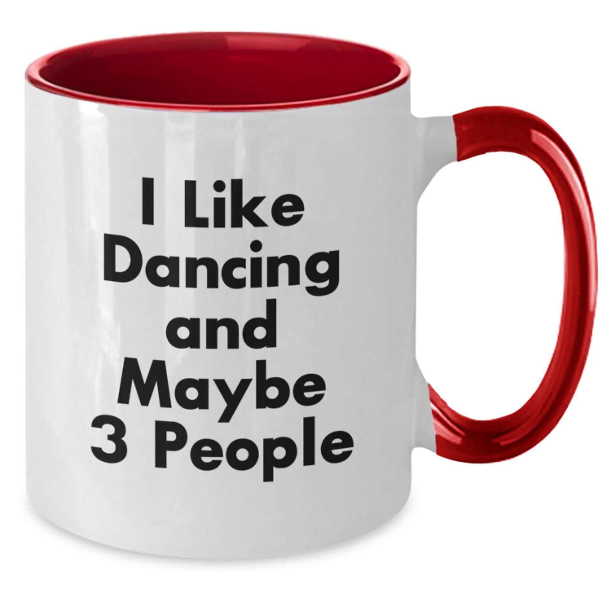 Dancing Gifts from Friends for Birthday Enthusiasts - I Like Dancing And Maybe 3 People Funny Two Tone Coffee Mug, Birthday Unique Gift Ideas - Additional