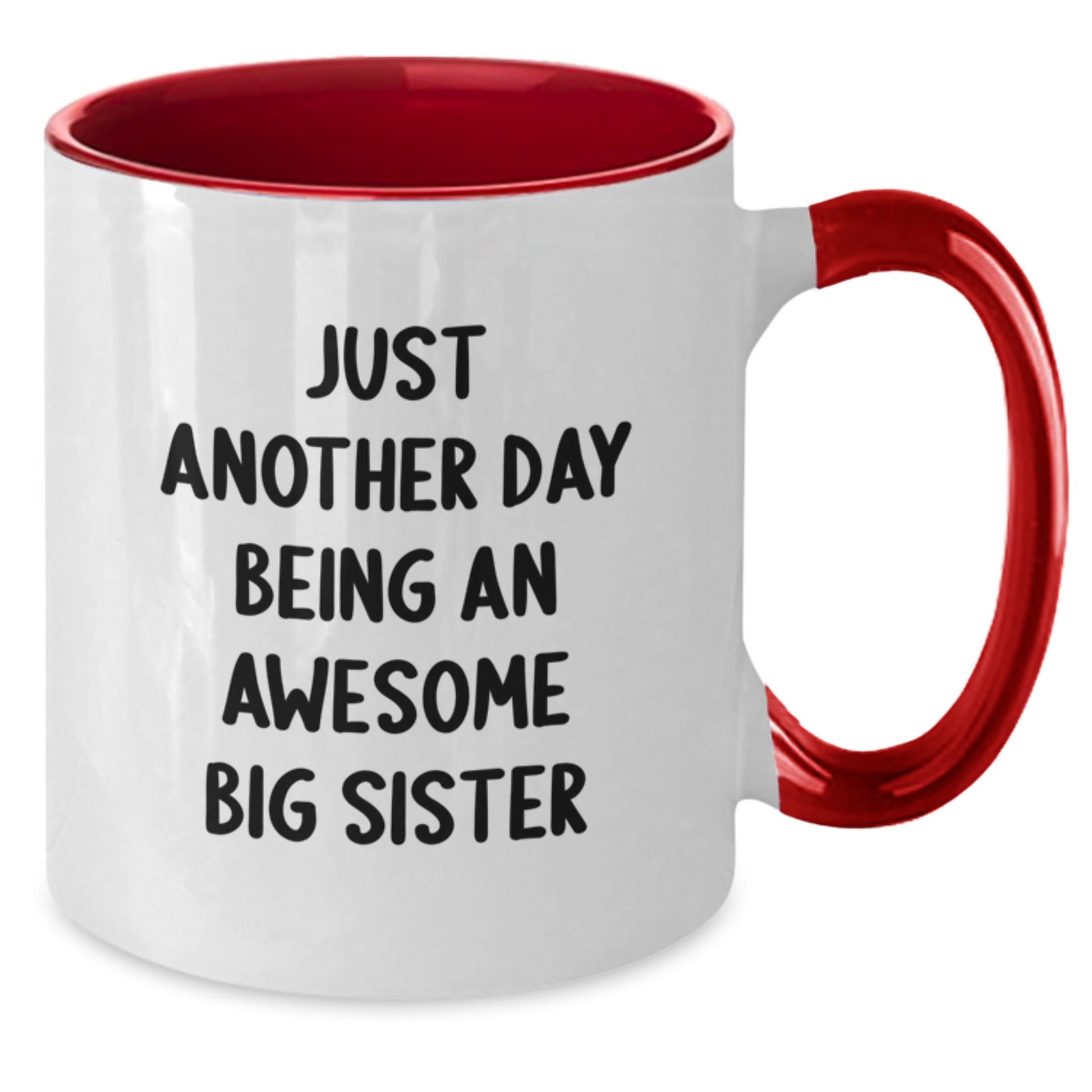 Funny Big Sister Birthday Unique Gifts, Two Tone Coffee Mug Gifts from Family, Just Another Day Being Awesome Big Sister - Additional