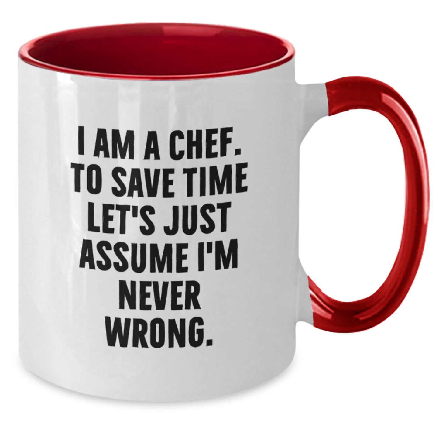 Funny Chef Gifts from Mom - Unique Two Tone Coffee Mugs for Dad, Best Mom, or Chef Lover - 'I Am A Chef' Sarcasm Mug for Her, Him, or Friends - Additional