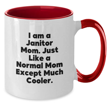 Funny Janitor Gifts for Janitor Mom - Two Tone Coffee Mug - Ideal Gift from Mom to Janitor Friend on Graduation Day - Additional