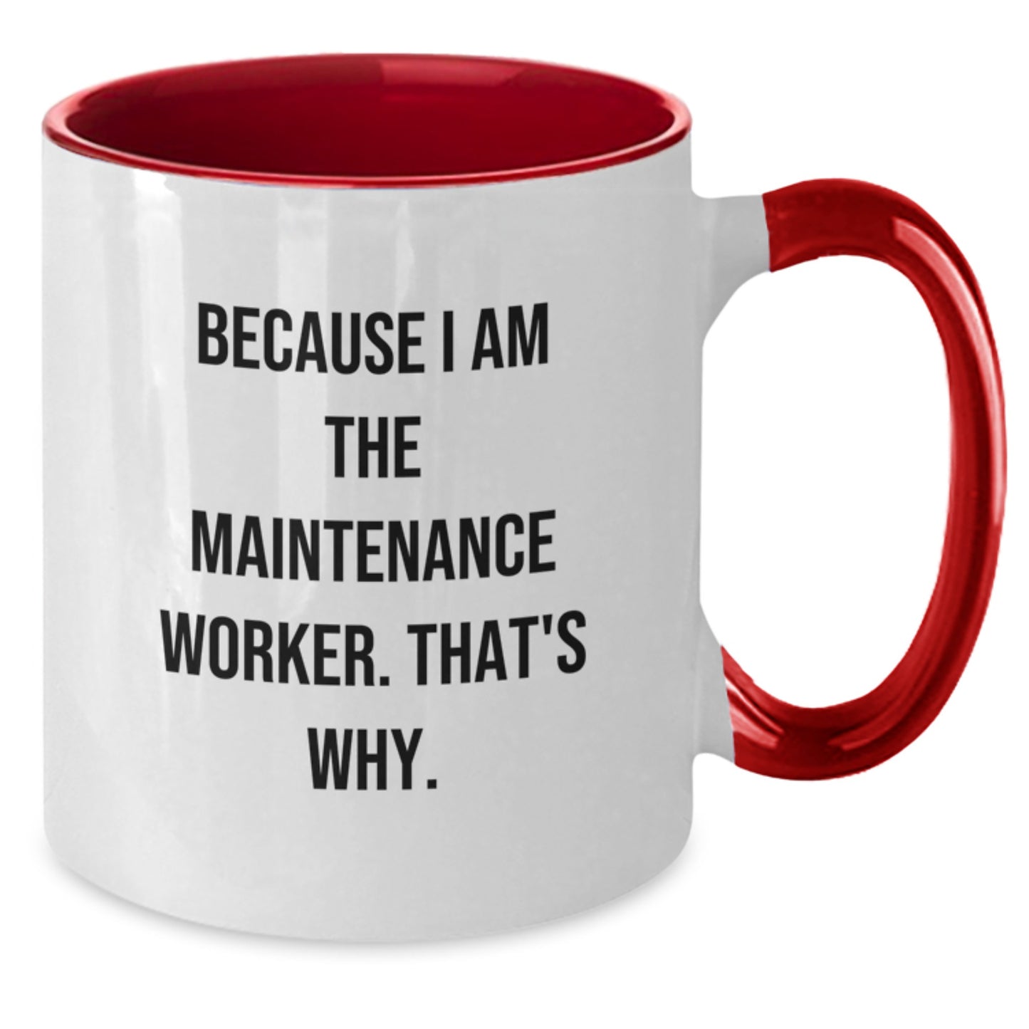 Maintenance Worker Novelty Two Tone Coffee Mug for Friends Birthday Gift - Additional