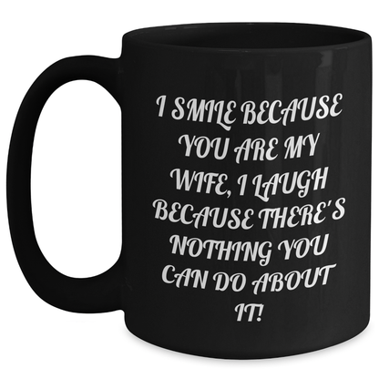 Wife's Humor Black Coffee Mug, Funny Gifts from Men to Wife on Mother's Day, Inspirational Quote for Her - Main