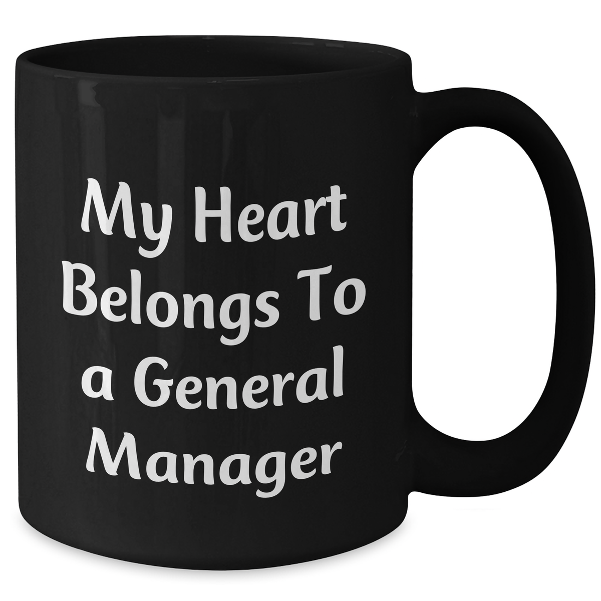 Funny General Manager Gifts from Friends - 'My Heart Belongs To A General Manager' Black Coffee Mug, Perfect for Father's Day - Additional