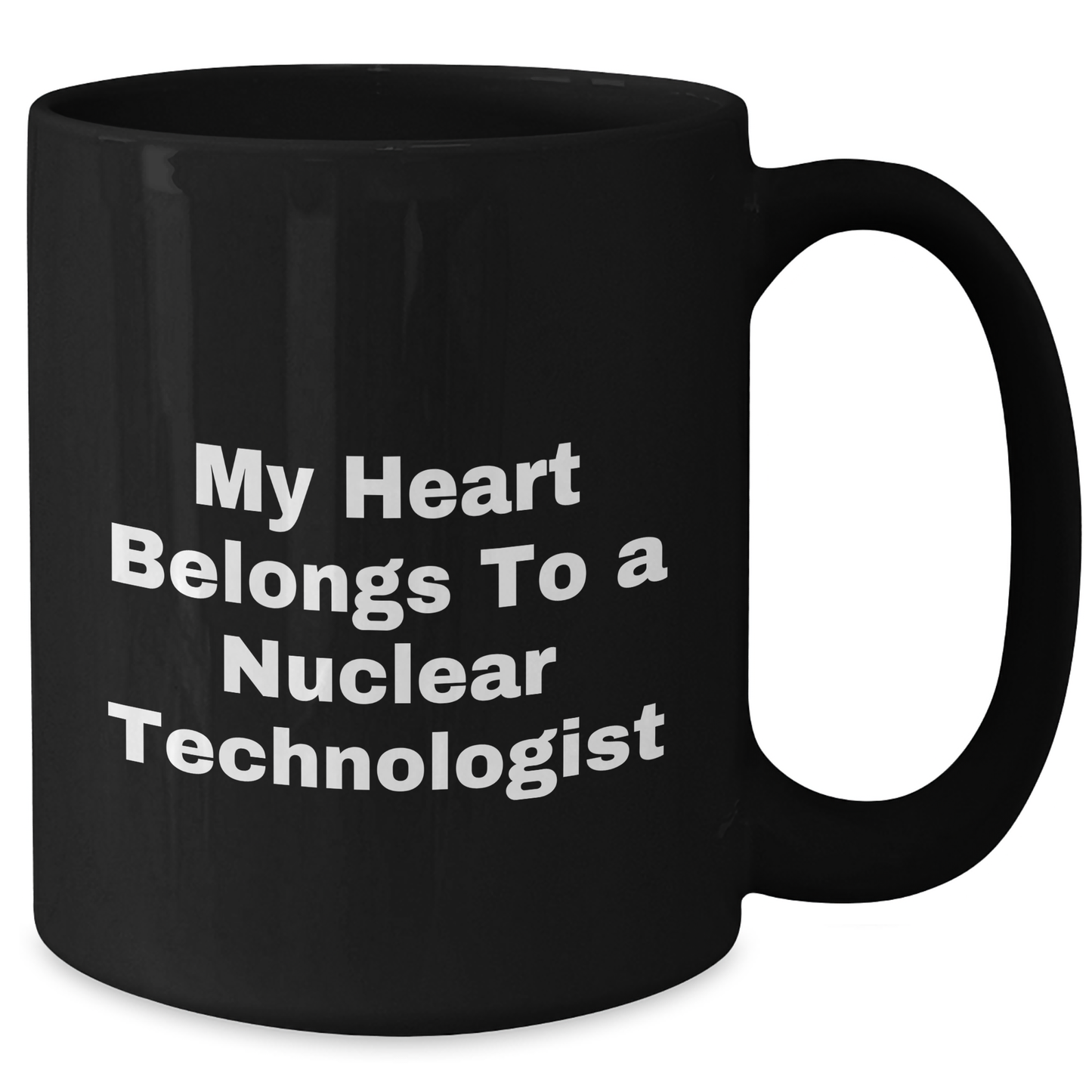 Funny Gifts for Nuclear Technologists - My Heart Belongs To A Nuclear Technologist Black Coffee Mug, Gifts from Friends to Nuclear Technologist, Unique Father's Day Unique Gifts - Additional