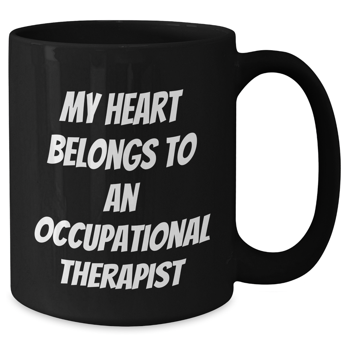 Funny Occupational Therapist Gifts from Friends, Unique Black Coffee Mug for Occupational Therapist, My Heart Belongs To An Occupational Therapist Graduation Gifts - Additional