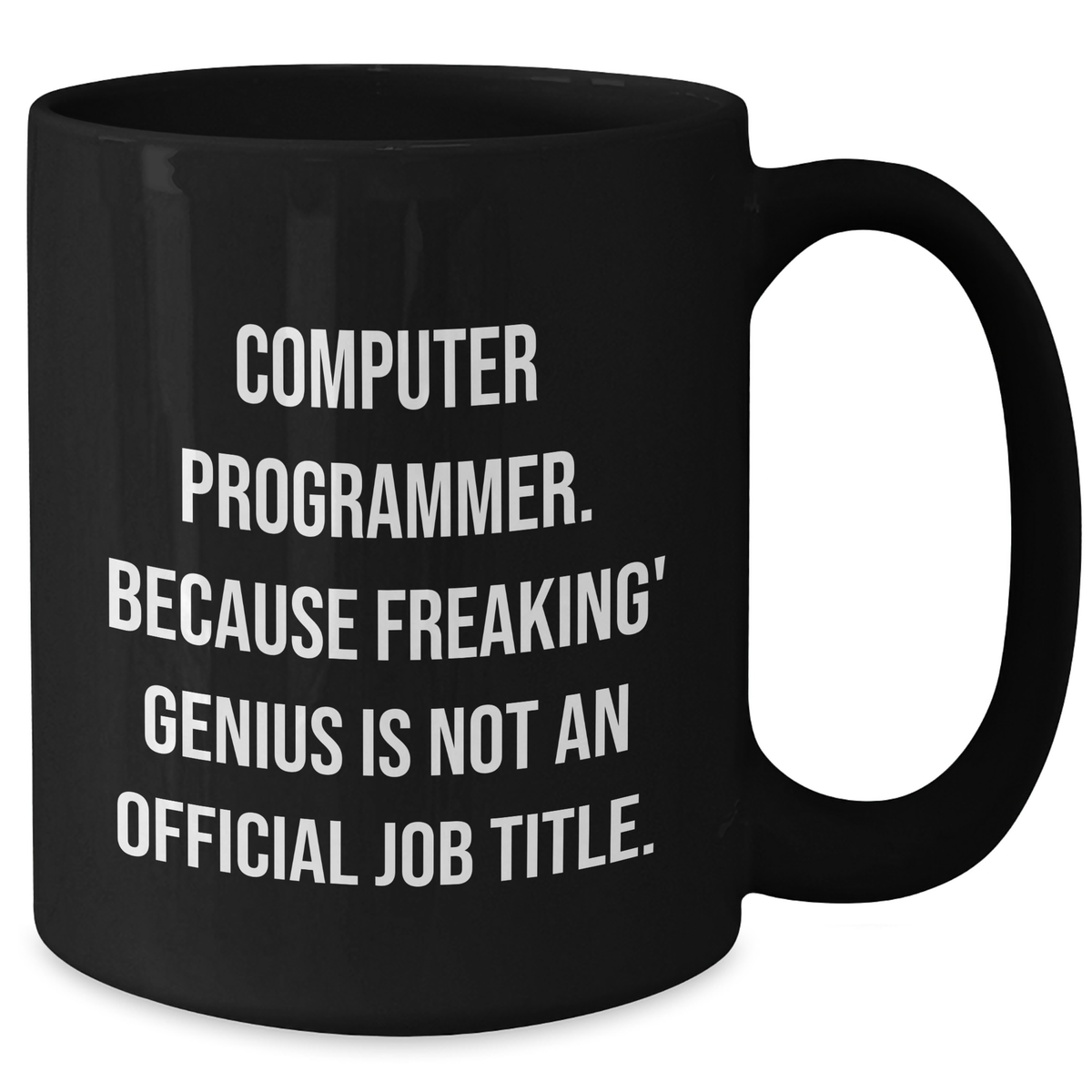 Funny Computer Programmer Gifts, Black Coffee Mugs with Inspirational Quote, Mother's Day Unique Gifts from Family to Computer Programmer - Additional