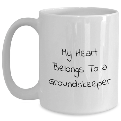 Funny groundskeeper Gifts from Men - My Heart Belongs To A groundskeeper White Coffee Mug, Father's Day Unique Gifts for groundskeepers - Main