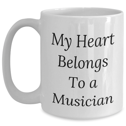Funny Musician Gifts - My Heart Belongs To A Musician White Coffee Mug, Gifts from Friends to Musician, Father's Day Unique Gifts - Main