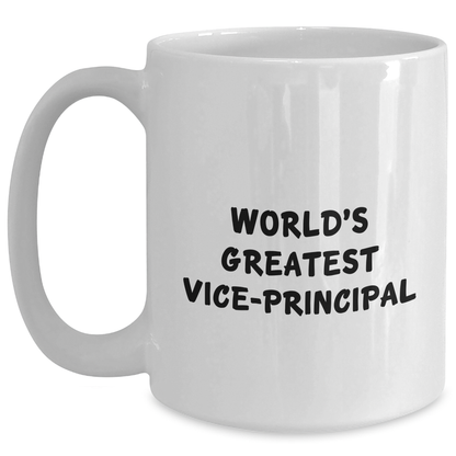 Funny Vice-Principal Gifts from Men - World's Greatest Vice-Principal White Coffee Mug, Perfect for Mother's Day Unique Gifts for Her - Main