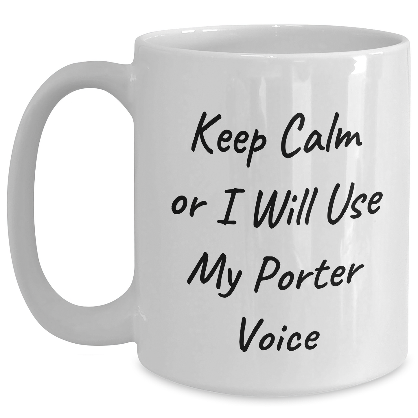 Funny Porter Voice White Coffee Mug, Gifts from Family, Friends, or Coworkers for Porter, Father's Day Unique Gifts for Men - Main