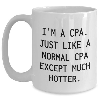 CPA Humor Gifts from Friends and Family Unique White Coffee Mugs for CPA Graduation, Funny Quote - Main
