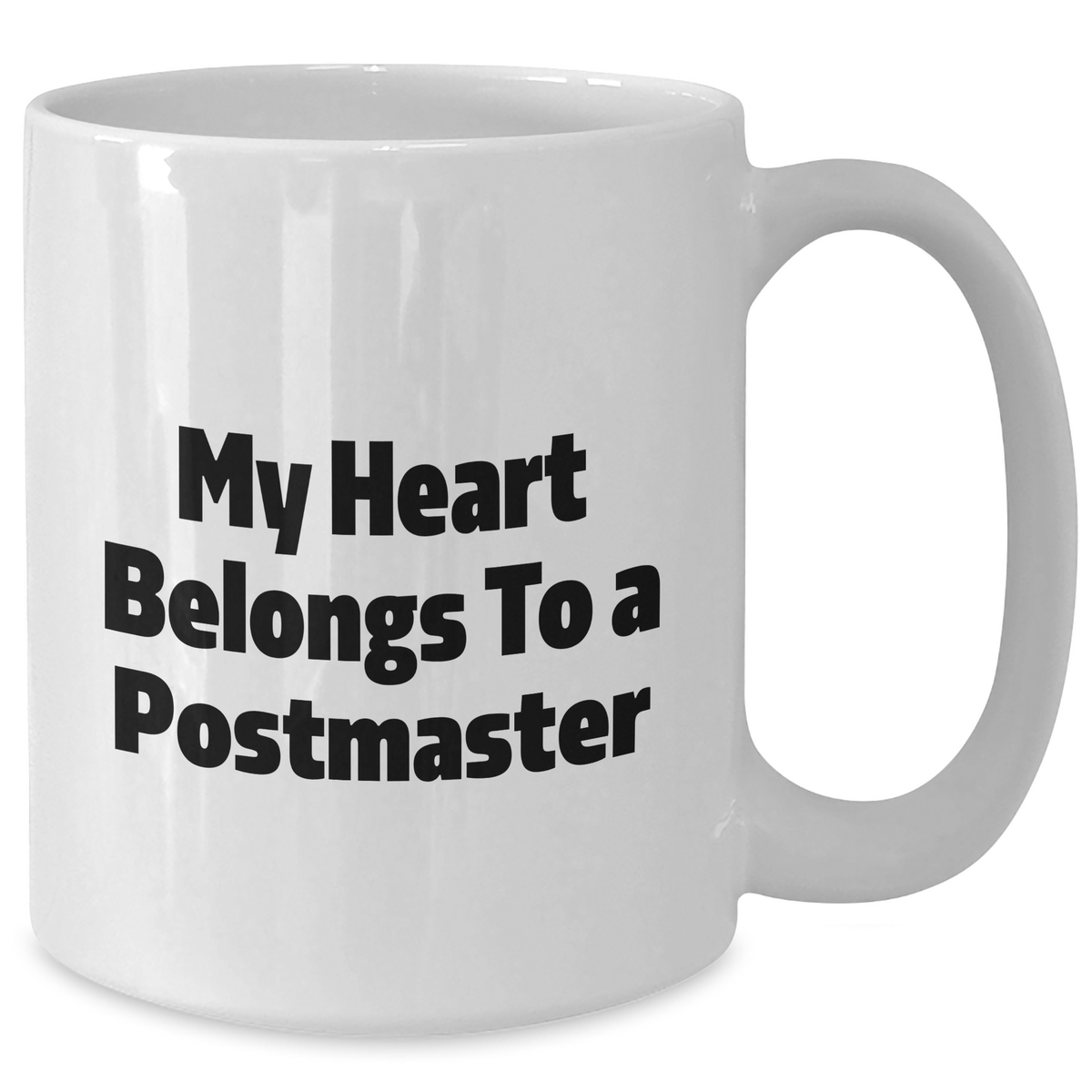 Funny Postmaster Quote White Coffee Mugs Gifts from Dad for Father's Day, Unique Men's Gift Idea, 'My Heart Belongs To A Postmaster' - Additional