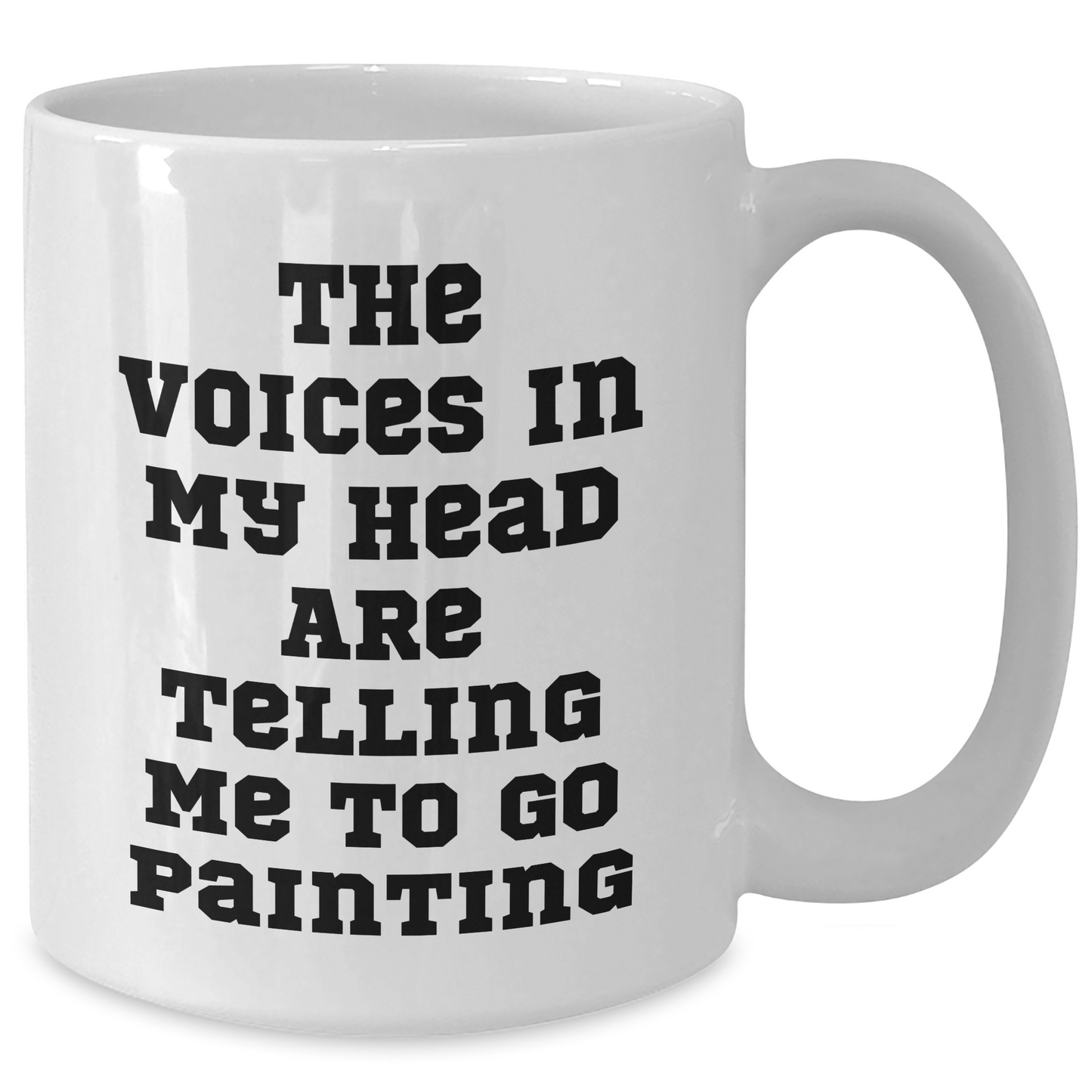 Funny Painting Quotes Gifts for Men White Coffee Mug, 'The Voices In My Head Are Telling Me To Go Painting', Unique Father's Day Unique Gifts from Family to Friends - Additional