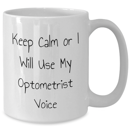 Optometrist Gifts Funny White Coffee Mug Keep Calm Unique Gifts for Dad Men on Father's Day Unique Gifts from Friends - Additional