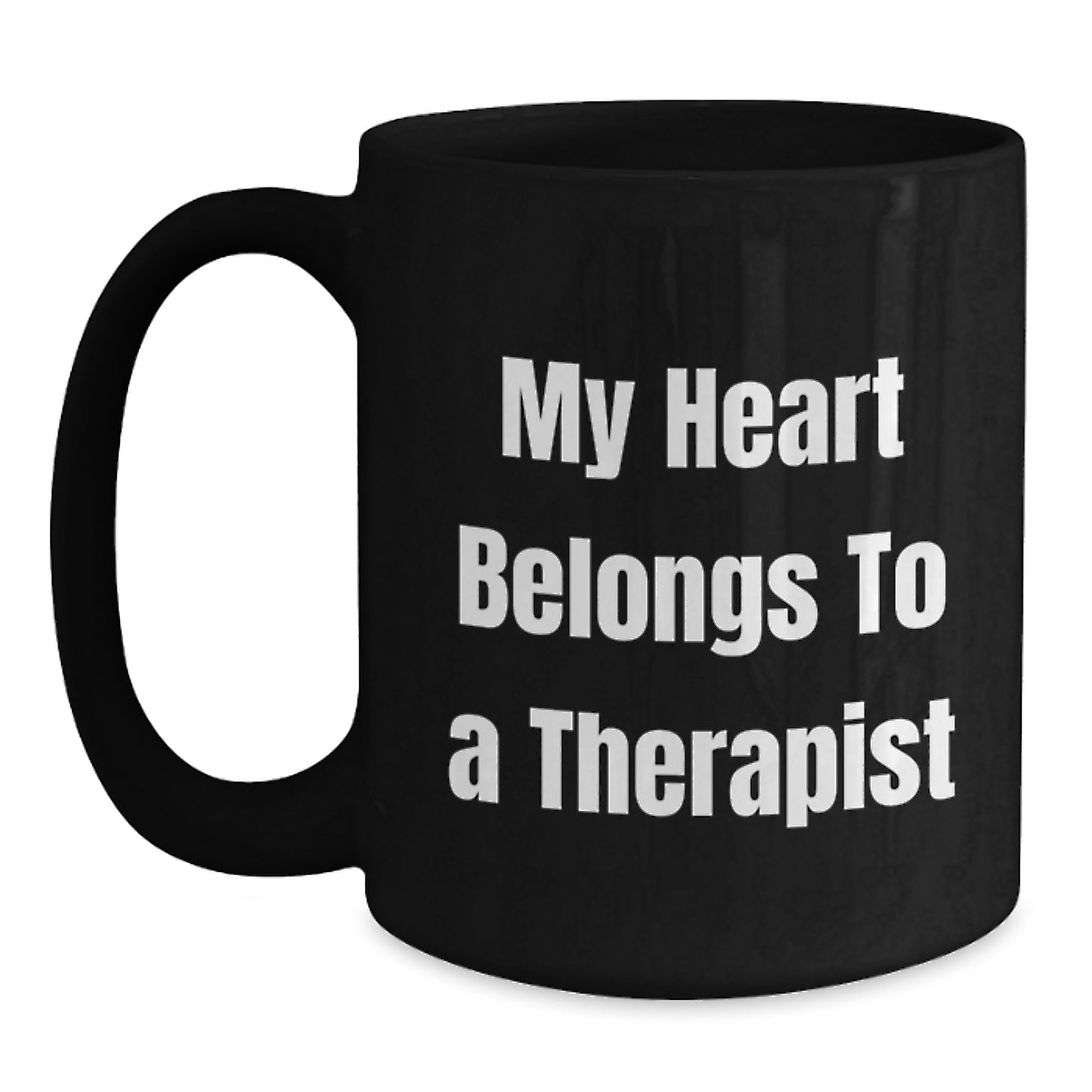 Funny Therapist Gifts from Friends - My Heart Belongs To A Therapist Unique Black Coffee Mug, Graduation Unique Gifts for Therapist - Main