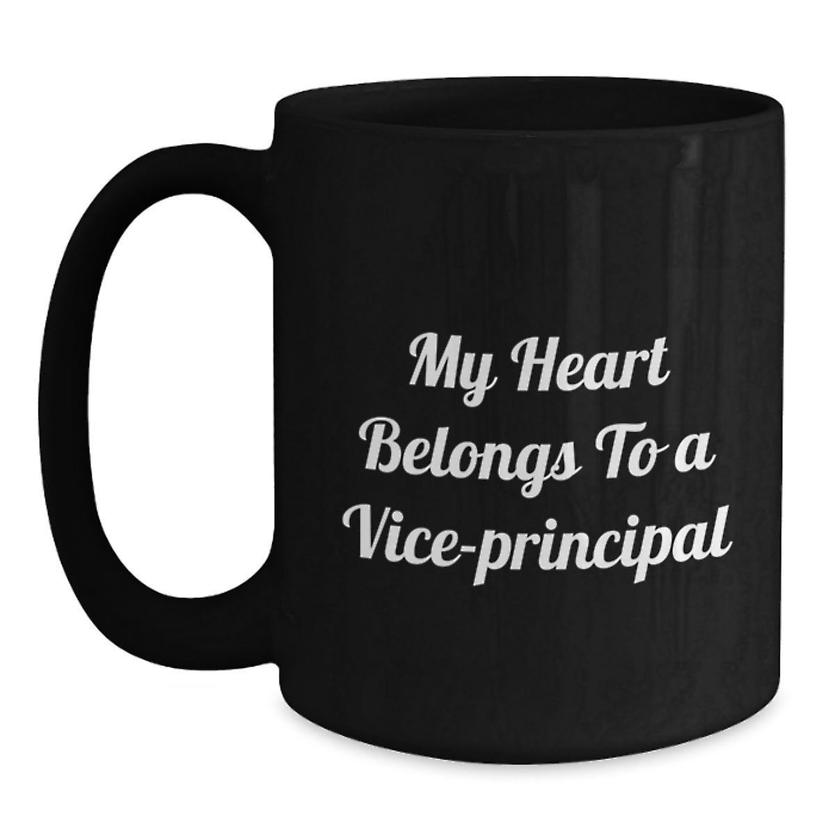 Funny Vice-principal Gifts, Black Coffee Mug, Birthday Unique Presents from Men, Gifts for Vice-principal, 'My Heart Belongs To A Vice-principal' - Main