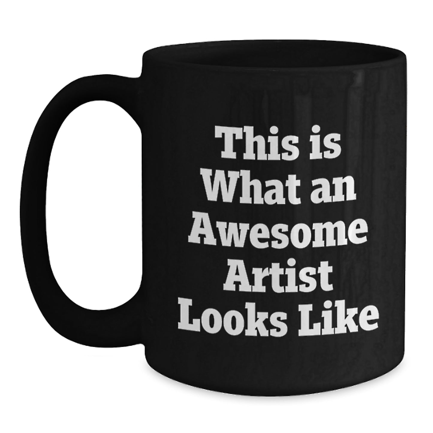Gifts from Friends for the Awesome Artist Black Coffee Mug Graduation Unique - Main