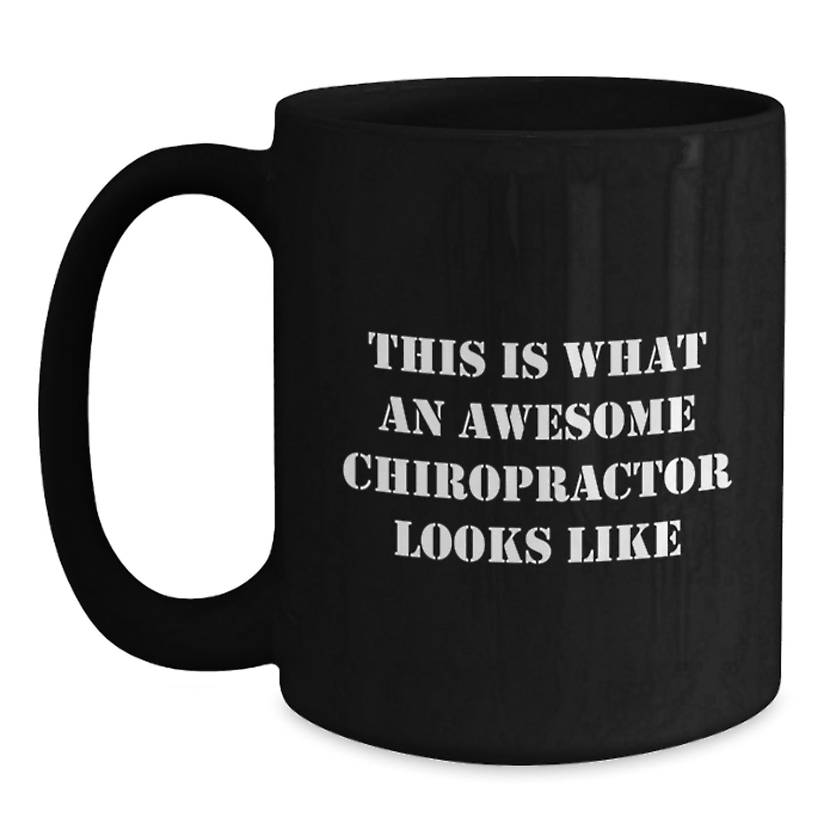 Gifts for Chiropractor Friends and Family, Birthday Unique Chiropractor Coffee Mug - Funny Quote 'This Is What An Awesome Chiropractor Looks Like' from Men or Women - Main