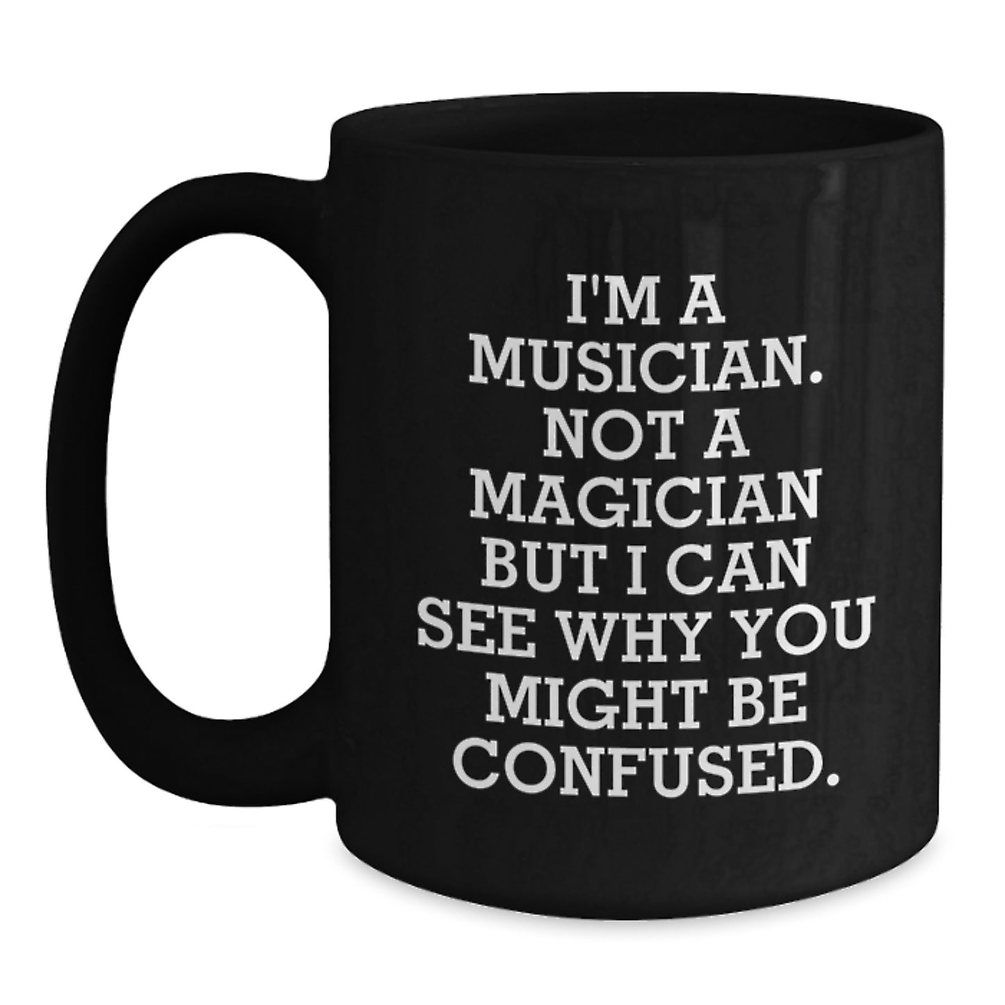 Funny Musician Gifts from Men for Musician Friends Unique Black Coffee Mugs to Celebrate Graduation - Main