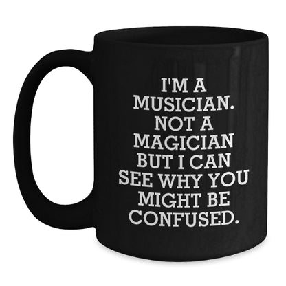 Funny Musician Gifts from Men for Musician Friends Unique Black Coffee Mugs to Celebrate Graduation - Main