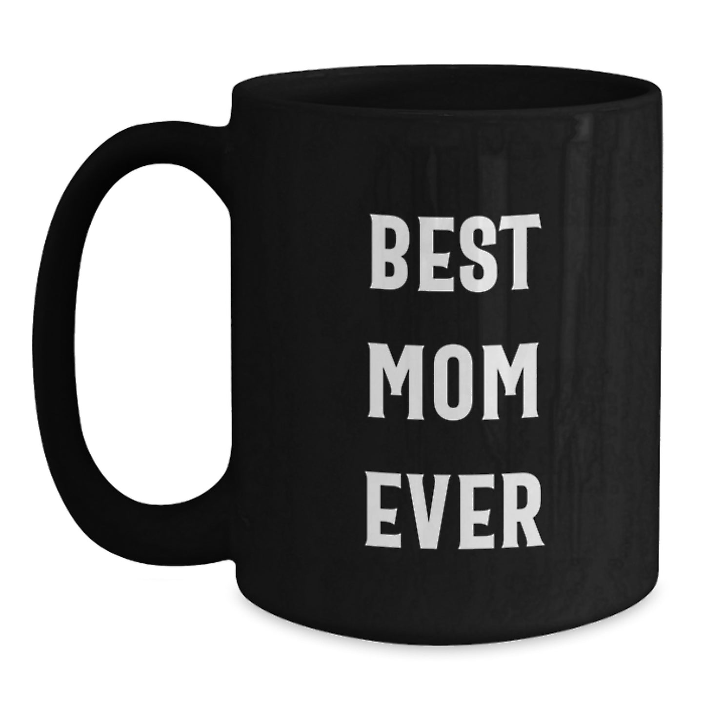 Funny Mom Gifts Best Mom Ever Black Coffee Mug for Birthday, Gifts from Family to Mom, Mom's Special Day Unique Gift - Main