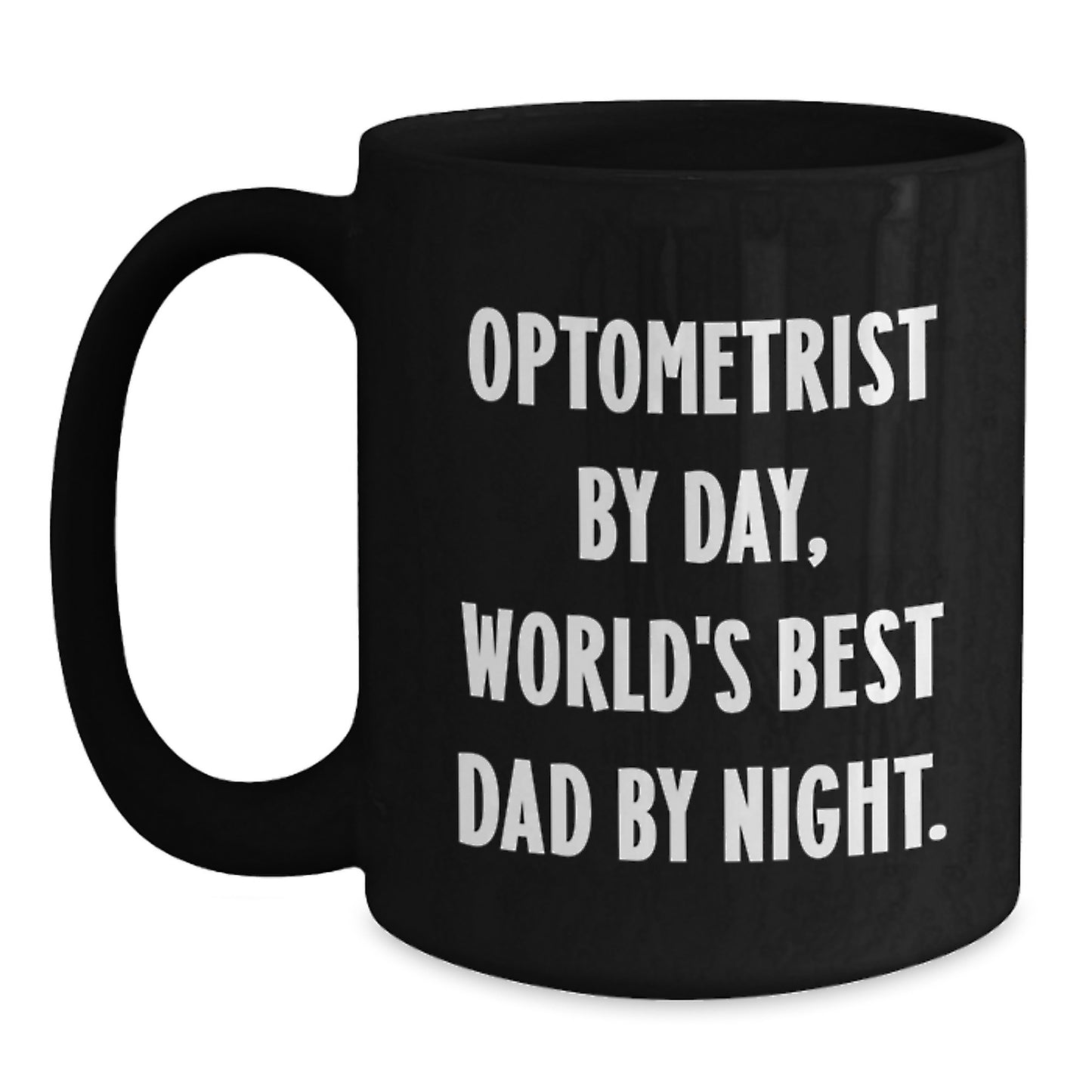 Optometrist Gifts from Men, Funny Quote Black Coffee Mug for Optometrist, Unique Christmas Unique Gifts for Him - Main