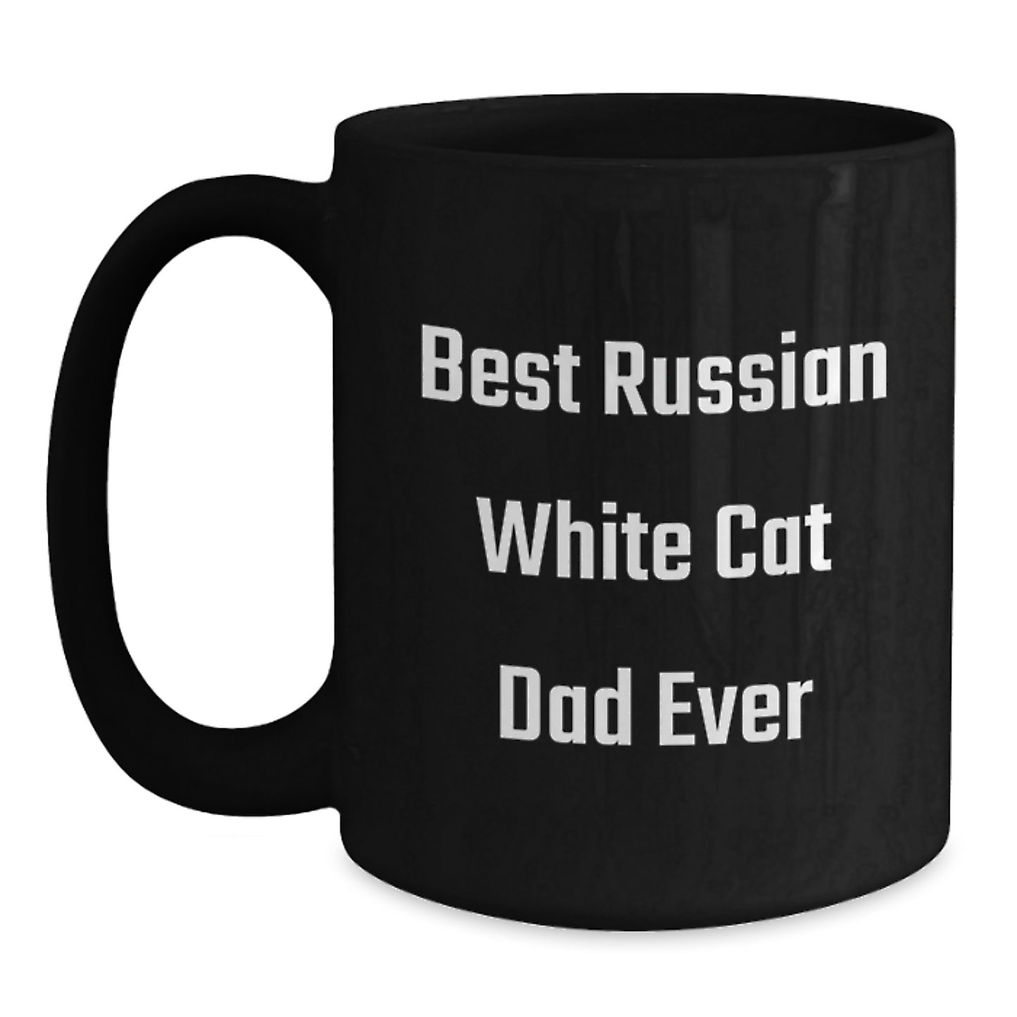 Funny Russian White Cat Lover Gifts from Dad for Best Russian White Cat Dad Ever Birthday Unique Coffee Mug - Main