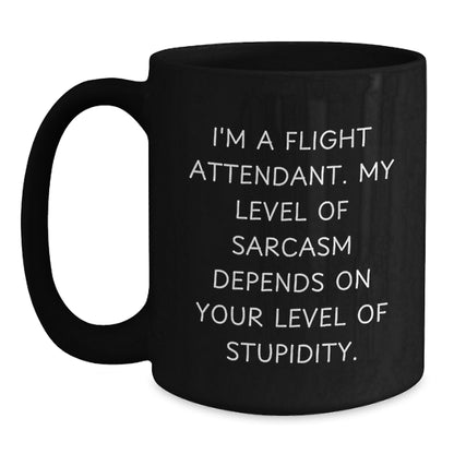 Sarcastic Flight Attendant Gifts Funny Quote Black Coffee Mug for Men, Women, Coworkers, Friends, Valentine's Unique - Main