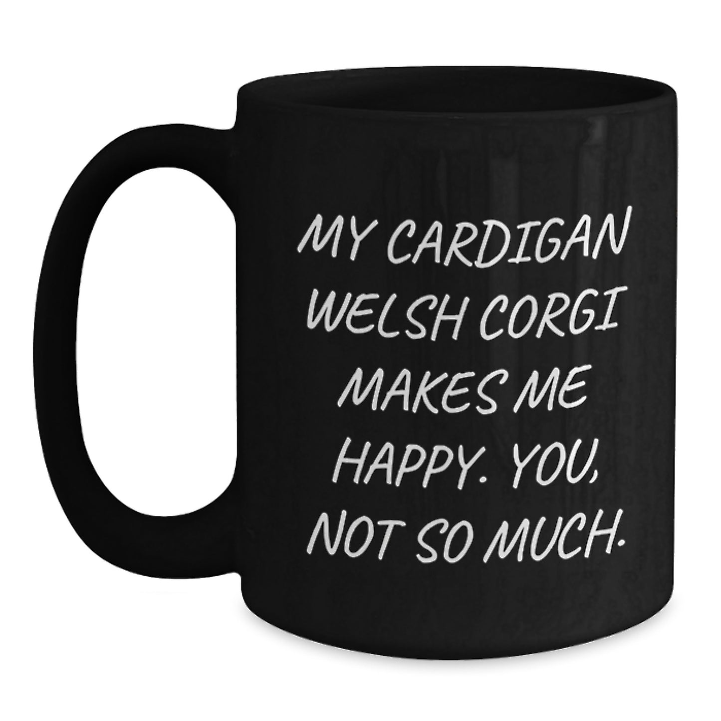 Cardigan Welsh Corgi Dog Gifts, Funny Mug for Birthday, Gifts from Men to Friends, Black Coffee Mug with Inspirational Quote - Main