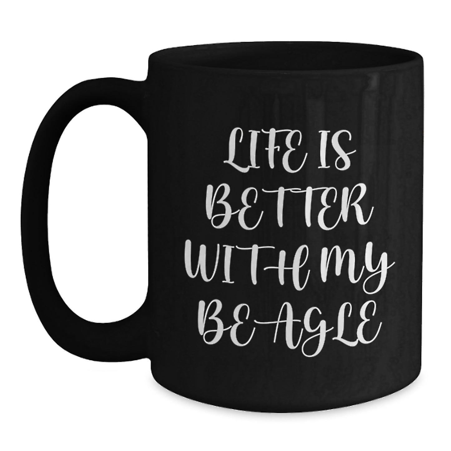 Funny Beagle Dog Gifts for Birthday, Black Coffee Mug from Friends for Beagle Lovers, Life Is Better With My Beagle Inspired Ceramic Mug - Main