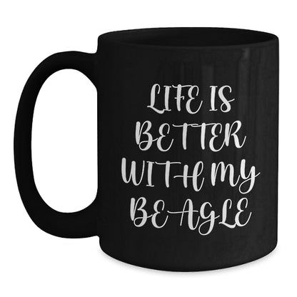 Funny Beagle Dog Gifts for Birthday, Black Coffee Mug from Friends for Beagle Lovers, Life Is Better With My Beagle Inspired Ceramic Mug - Main