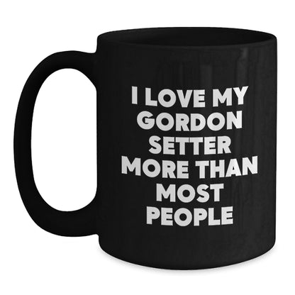 Gordon Setter Dog Lover Gifts from Family, Unique Birthday Unique Gifts for Men, Women, Coworkers, Friends, I Love My Gordon Setter More Than Most People Funny Coffee Mug - Main
