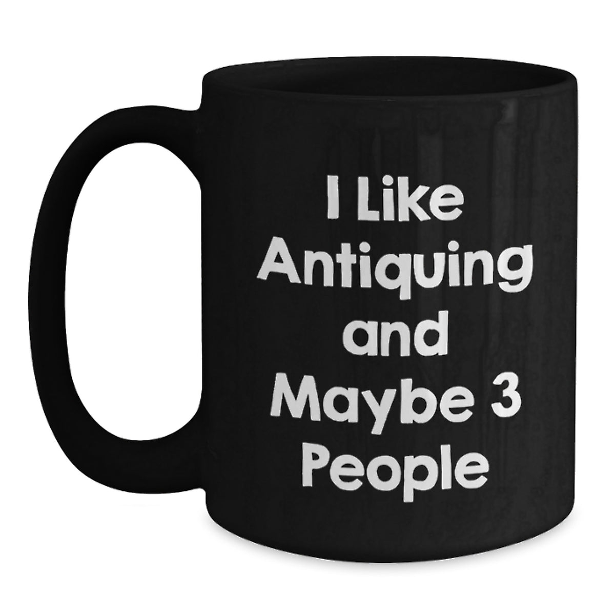 Antiquing Enthusiasts' Delight, Funny Quote, Black Coffee Mug, Gifts for Friends, Gifts from Family, Birthday Unique Gifts - Main