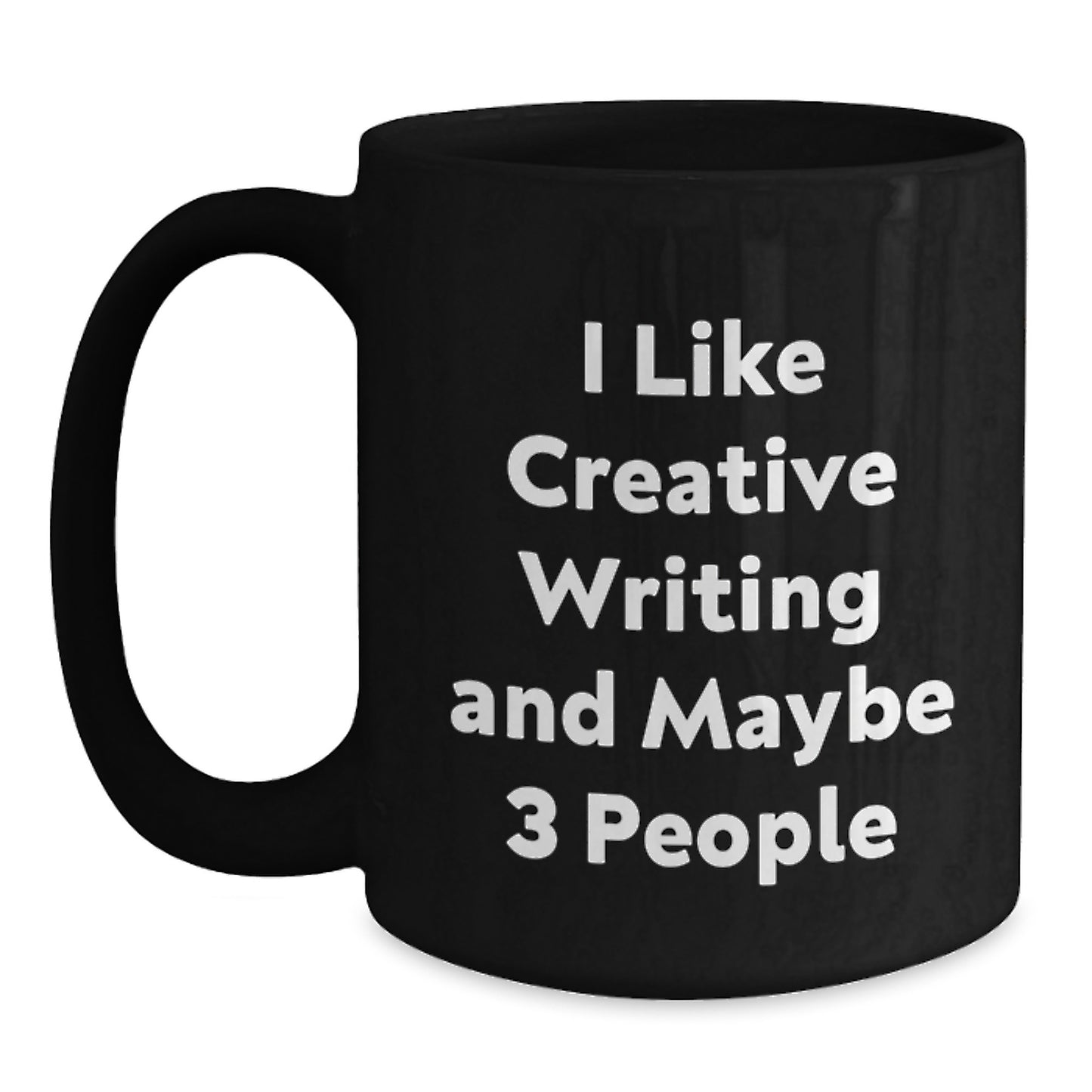Creative Writing Inspirational Gifts from Friends to Family - Funny Quote - 11oz or 15oz Black Coffee Mug for Graduation - Main
