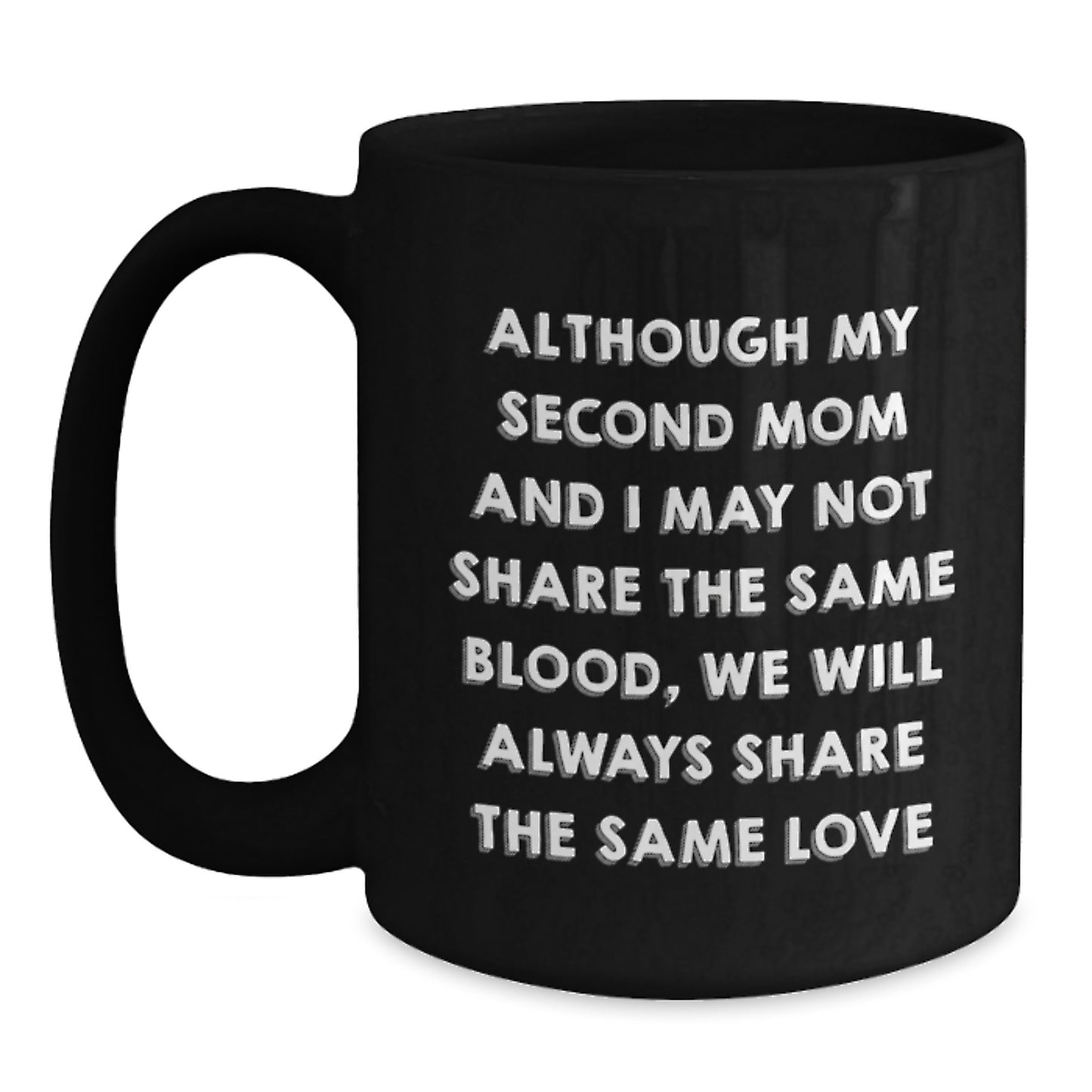 Second Mom Gifts, Funny Quote Coffee Mug, Birthday Idea for Her, Gifts from Friends, Family, or Coworkers - Main