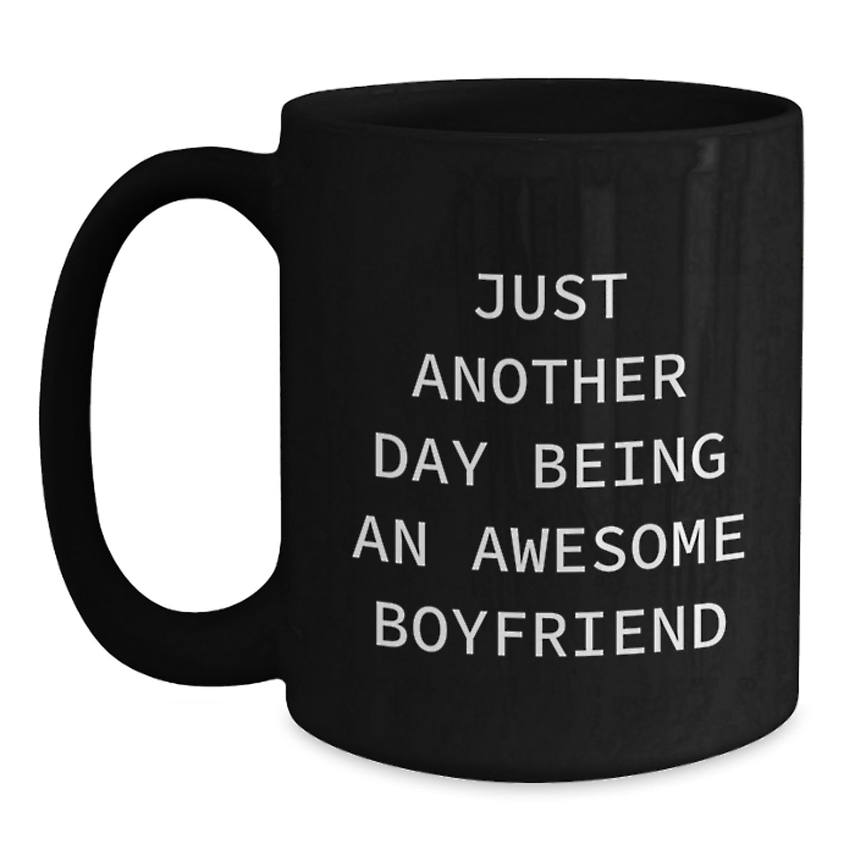Just Another Day Being An Awesome Sweetheart, Funny Black Coffee Mug, Birthday Unique Gifts for Sweetheart from Family, Unique Mugs for Men, Gifts from Women - Main