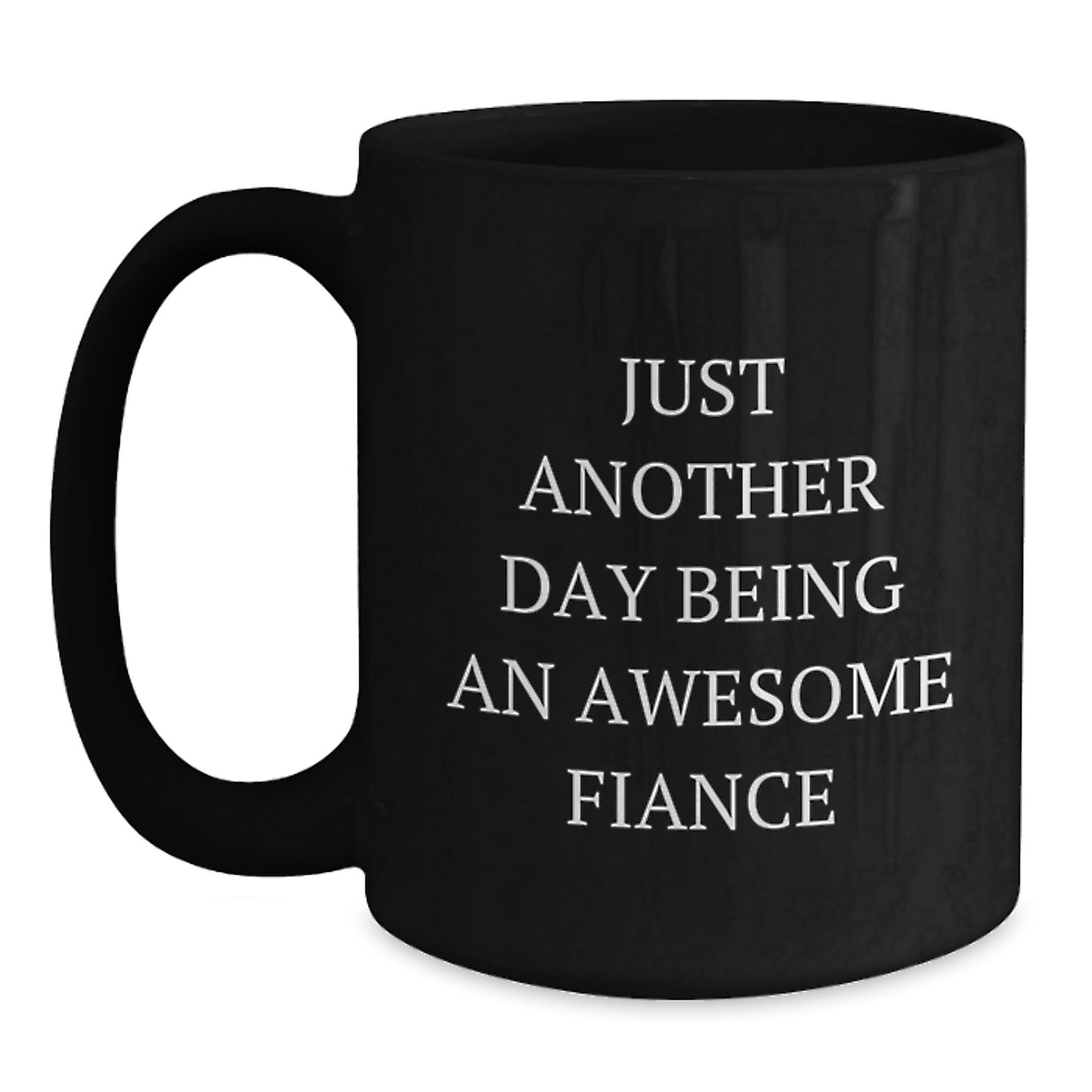 Being An Awesome Fiance Gifts from Friends Christmas Unique Mugs Funny Quote, Black Coffee Mug for Men, 11oz or 15oz Ceramic Mug, Funny Fiance Gifts for Him - Main