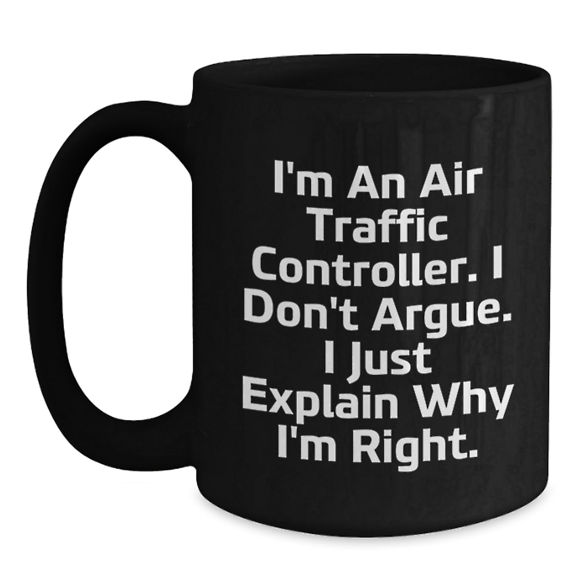 Funny Air Traffic Controller Gifts from Friends to Air Traffic Controller, Black Coffee Mug, Birthday Unique Inspirational Quote - Main