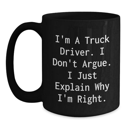 Truck Driver Funny Mugs, Unique Gifts for Him from Coworkers, Inspirational Quote Black Coffee Mug, Christmas Memorable Presents for Truckers - Main