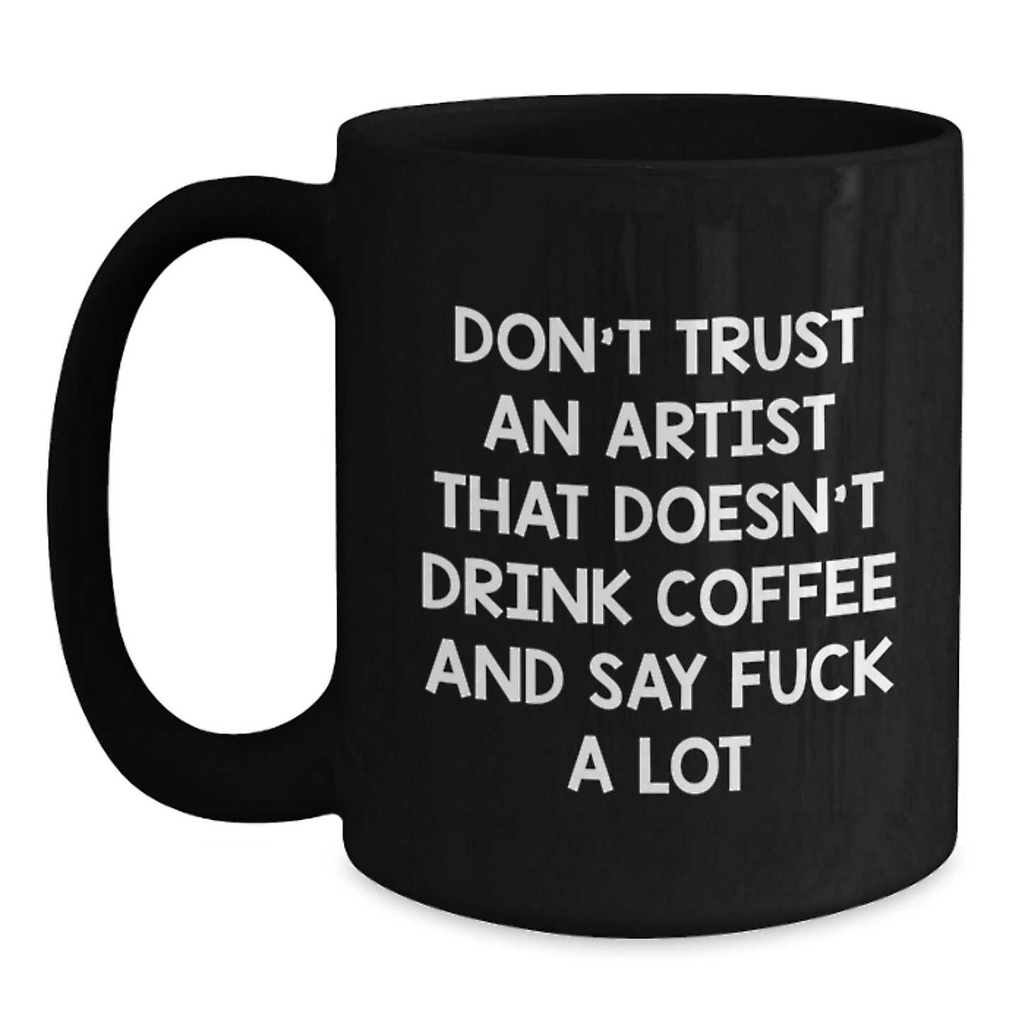 Artist Humor Funny Coffee Gifts from Friends for Artist Black Christmas Unique Mugs - Main