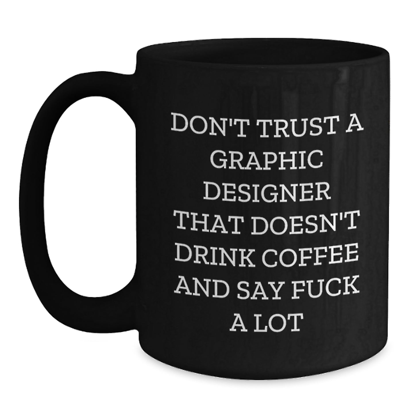 Funny Gifts for Graphic Designers, Black Coffee Mug, Christmas Unique Presents from Friends, Men, Women, Family - Main