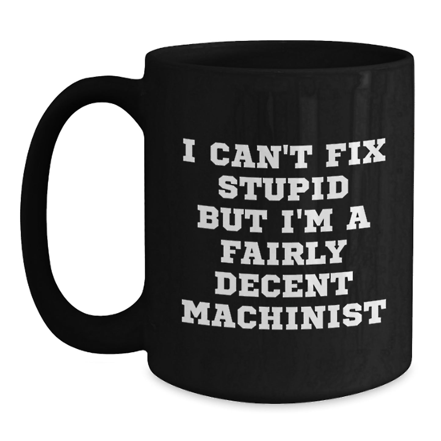 Funny Machinist Gifts for Men Christmas Unique Presents from Friends and Family Black Coffee Mug - Main
