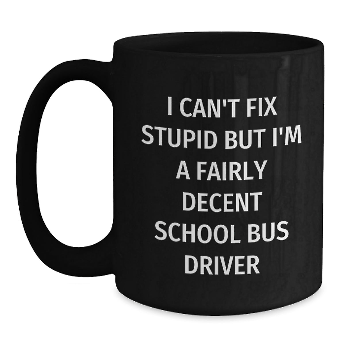 Funny School Bus Driver Gifts for Men - Black Coffee Mug, 'I'm A Decent School Bus Driver' Quote, Unique Christmas Unique Gifts from Friends, Coworkers, or Family - Main
