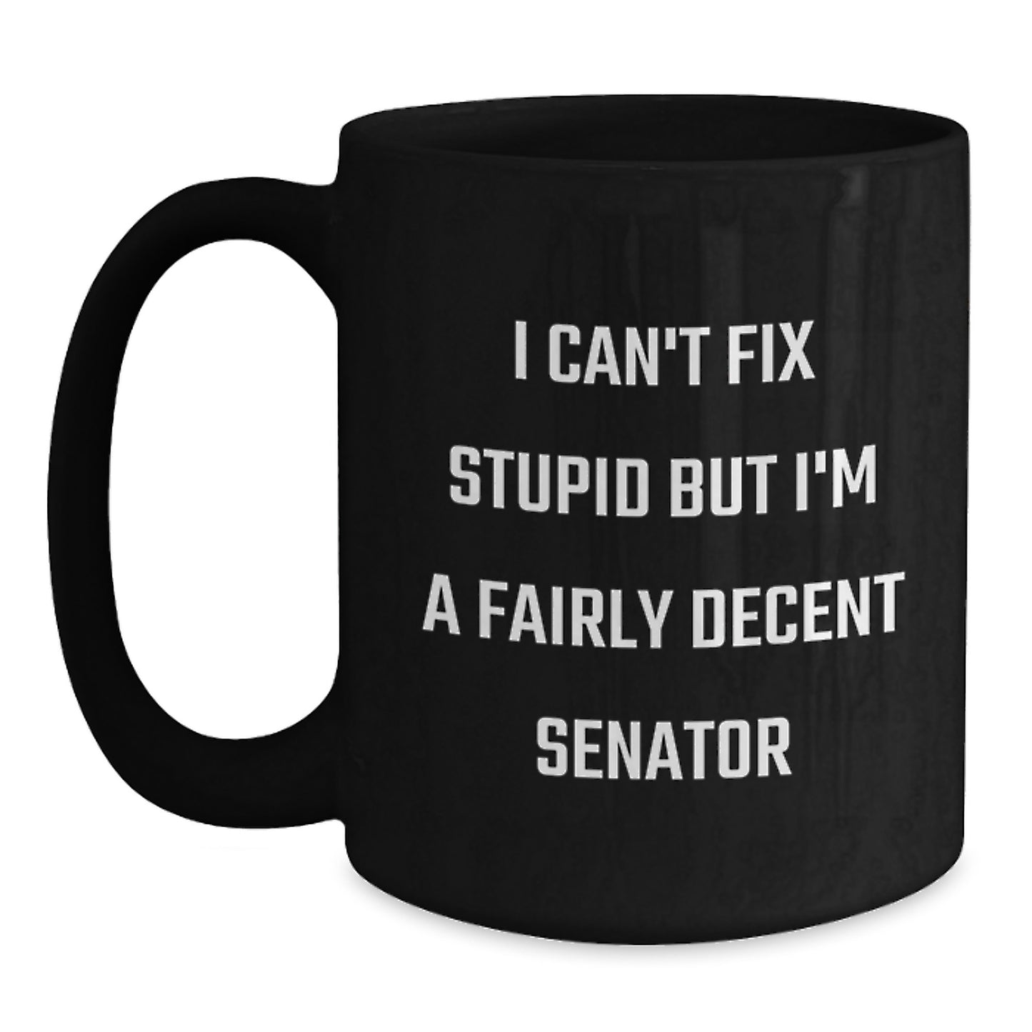 Funny Senator Coffee Mugs Gifts from Men to Women for Mother's Day Unique Senator - Main