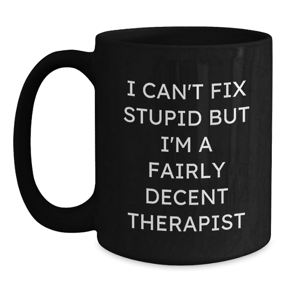 Funny Gifts for Therapists, Therapist Humor Black Coffee Mug, Christmas Unique Gifts from Friends, 11oz or 15oz Ceramic Mug - Main