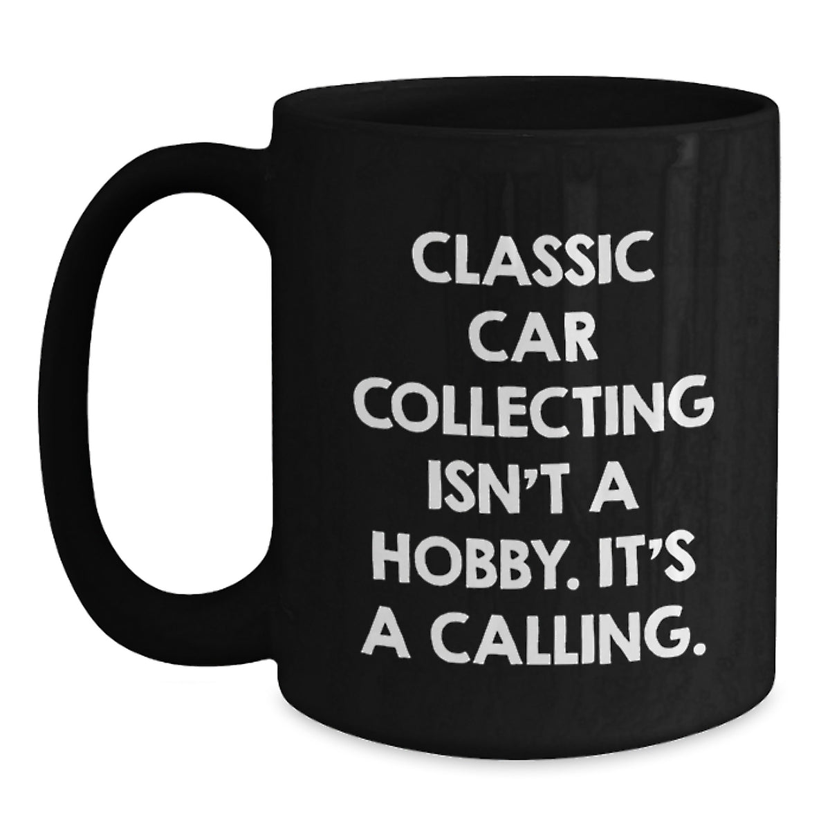 Classic Car Collecting Enthusiast Gifts from Friends - Inspirational Mug for Birthday Classic Car Collecting Men, Women, Coworkers, Family - Main